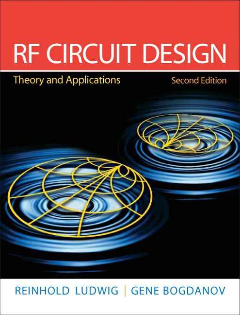 RF Circuit Design: Theory And Applications, 2nd Edition