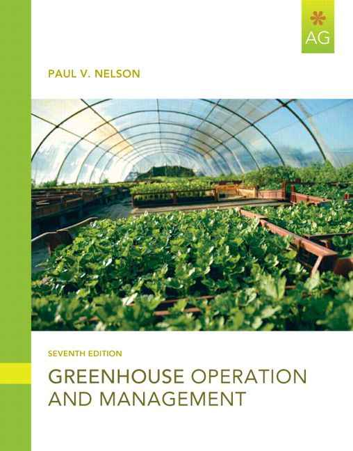 Greenhouse Operation and Management, 7th Edition
