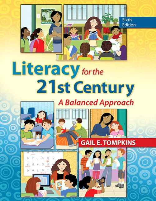 Literacy for the 21st Century: A Balanced Approach, 6th Edition