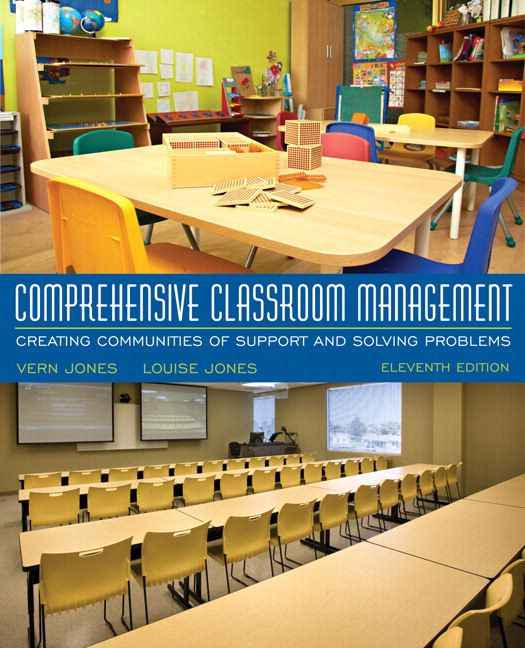 Comprehensive Classroom Management: Creating Communities of Support and Solving Problems, 11th Edition