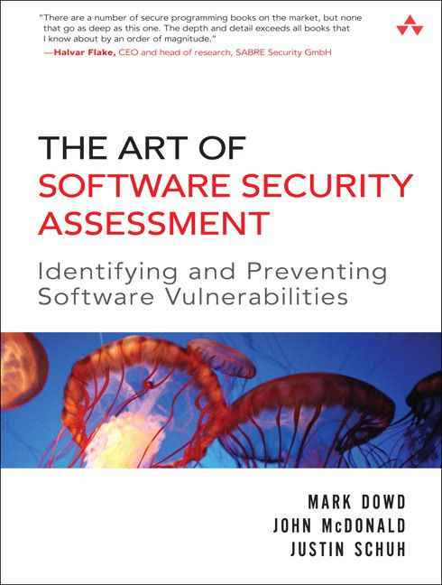 Art of Software Security Assessment, The: Identifying and Preventing Software Vulnerabilities