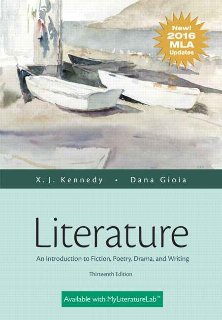 Literature: An Introduction to Fiction, Poetry, Drama, and Writing, MLA Update Edition, 13th Edition