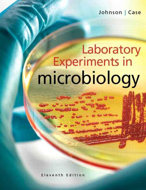 Laboratory Experiments in Microbiology, 11th Edition